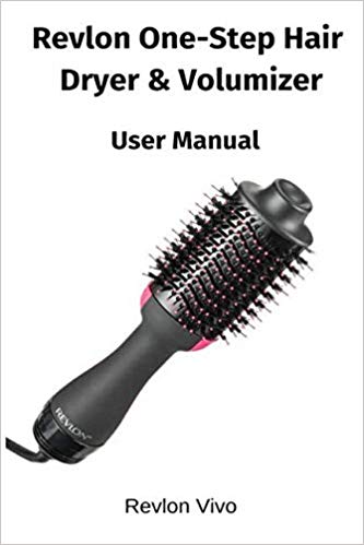 Revlon One-Step Hair Dryer and Volumizer - User Manual