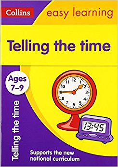 Telling the Time Ages 7-9: New Edition (Collins Easy Learning KS2)