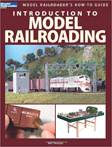 Introduction to Model Railroading (Model Railroader's How-To Guide)