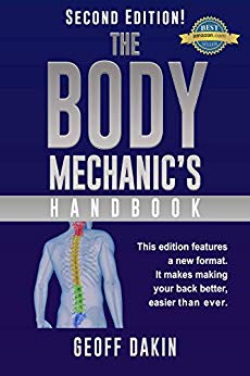 The Body Mechanic's Handbook: Why You Have Low Back Pain and How To Eliminate It At Home