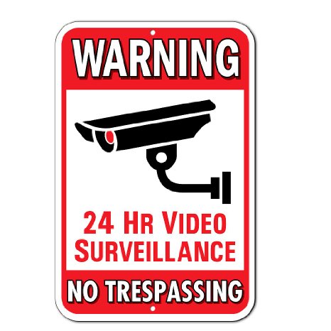 Warning 24 Hour Video Surveillance No Trespassing Metal Sign - Heavy Duty Aluminum - Security Camera Warning, 1/8" Thick Di-Bond Metal, 10" By 15" (Aluminum)