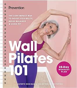 Prevention's Wall Pilates 101: The low-impact way to boost flexibility, build balance, and look fit!