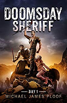 Doomsday Sheriff: Day 1: A Post-Apocalyptic Zombie Adventure