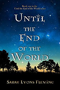 Until the End of the World (Until the End of the World, Book 1)