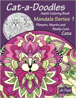 Cat-a-Doodles Adult Coloring Book: Mandala Series 1: Flowers, Hearts and Really Cute Cats (Volume 2)