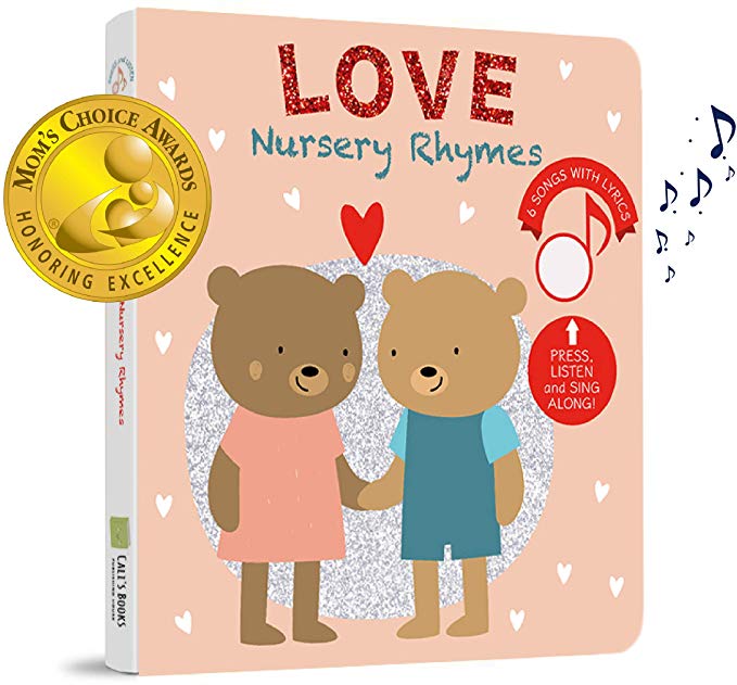 Cali's Books Love Nursery Rhymes to Celebrate Love - Press, Listen and Sing Along! Sound Book - Best Interactive and Educational Gift for Baby and Toddler: Girl and Boy 1-4 Years Old. Valentine's Day