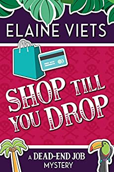Shop Till You Drop (A Dead-End Job Mystery Book 1)