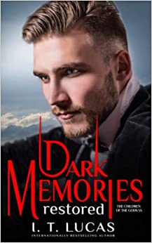 Dark Memories Restored (The Children Of The Gods Paranormal Romance)