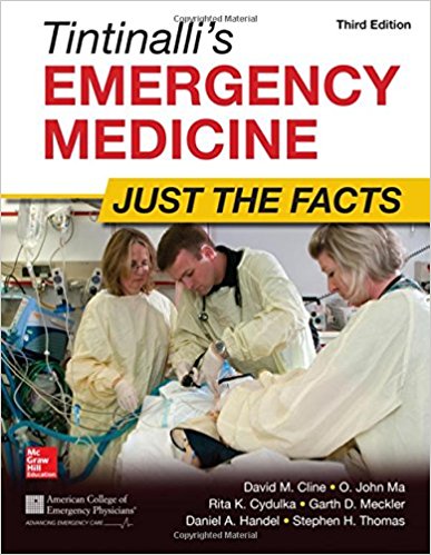 Tintinalli's Emergency Medicine: Just the Facts, Third Edition