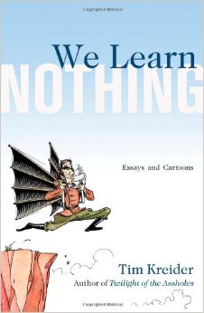 We Learn Nothing Essays and Cartoons