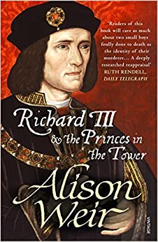 Richard III and The Princes In The Tower by Alison Weir (2014-08-07)