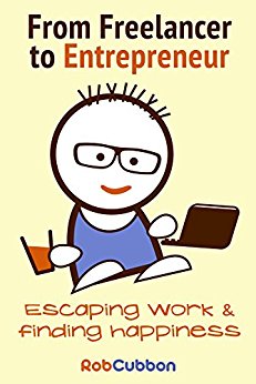 From Freelancer to Entrepreneur: Escaping work and finding happiness