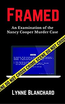 Framed: An Examination of the Nancy Cooper Murder Case (True Crime)
