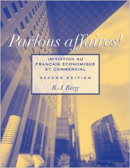 Parlons affaires!: Initiation au français economique et commercial