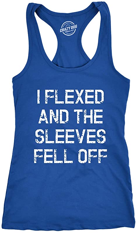 Womens I Flexed and The Sleeves Fell Off Tank Top Funny Sleeveless Workout Tee