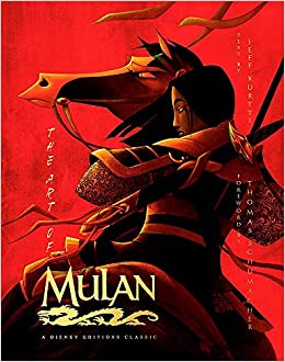 The Art of Mulan: A Disney Editions Classic (Disney Editions Deluxe)