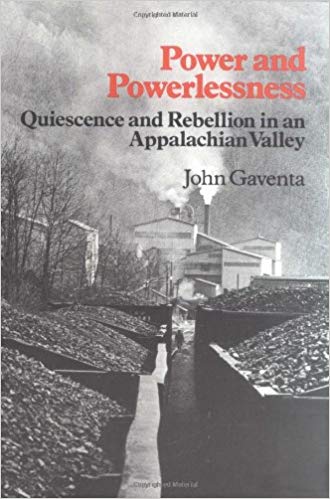 Power and Powerlessness: Quiescence & Rebellion in an Appalachian Valley
