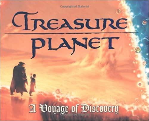 Treasure Planet: A Voyage of Discovery