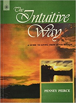 The Intuitive Way: A Guide to Living From Inner Wisdom
