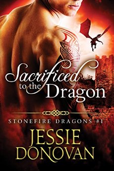 Sacrificed to the Dragon (Stonefire British Dragons Book 1)