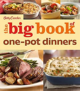 The Big Book of One-Pot Dinners (Betty Crocker Big Books)