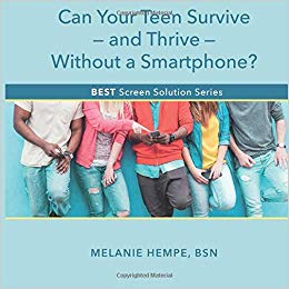 Can Your Teen Survive—and Thrive—Without a Smartphone? (BEST Screen Solution Series)