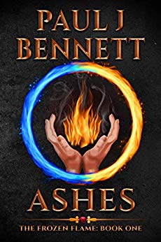 Ashes: A Sword & Sorcery Novel (The Frozen Flame Book 1)