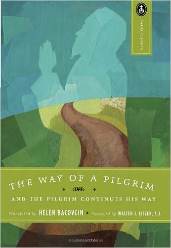 The Way of a Pilgrim and The Pilgrim Continues His Way