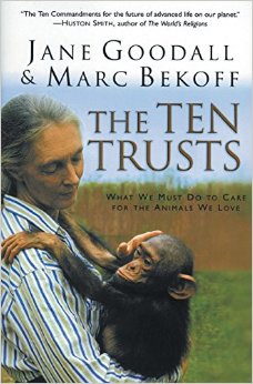 The Ten Trusts What We Must Do to Care for The Animals We Love