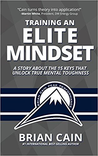 Pillar #1: Training an Elite Mindset: A Story About The 15 Keys That Unlock True Mental Toughness