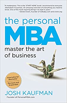 The Personal MBA: Master the Art of Business