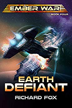 Earth Defiant (The Ember War Saga Book 4)