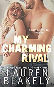My Charming Rival (Stars In Their Eyes Duet Book 1)