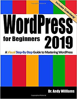 WordPress for Beginners 2019: A Visual Step-by-Step Guide to Mastering WordPress (Webmaster Series)