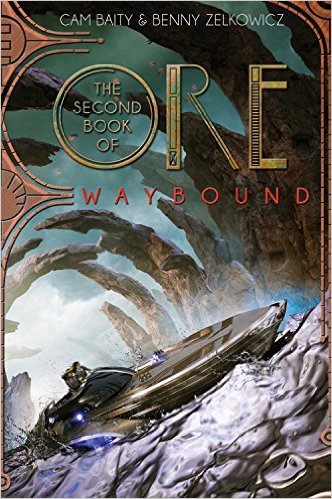 The Second Book of Ore Waybound (The Books of Ore)