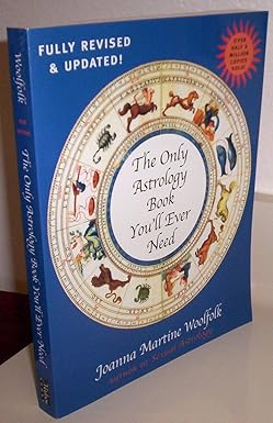 The Only Astrology Book You'll Ever Need, New Edition