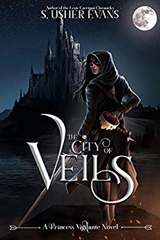 The City of Veils (Princess Vigilante Book 1)