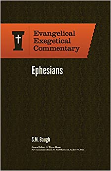 Ephesians: Evangelical Exegetical Commentary (EEC)