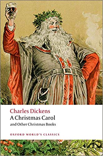 A Christmas Carol and Other Christmas Books (Oxford World's Classics)