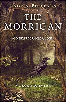 Pagan Portals - The Morrigan: Meeting the Great Queens