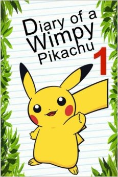 Pokemon Go: Diary Of A Wimpy Pikachu 1 (Pokemon Books) (Volume 2)