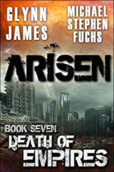 ARISEN, Book Seven - Death of Empires