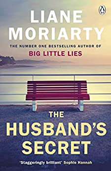 The Husband's Secret: The multi-million copy bestseller that launched the author of HBO’s Big Little Lies