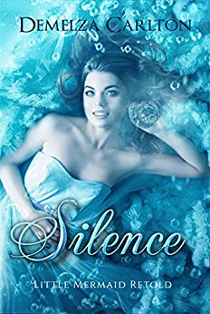 Silence: Little Mermaid Retold (Romance a Medieval Fairytale series Book 5)
