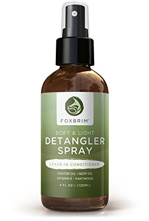Foxbrim Soft & Light Detangler Spray - Nutrient Rich Leave-In Conditioner For Hair - Natural & Organic Ingredients - With Castor & Neem Oils, Aloe Vera & Vitamin E - 4OZ