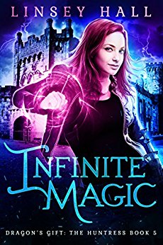 Infinite Magic (Dragon's Gift: The Huntress Book 5)