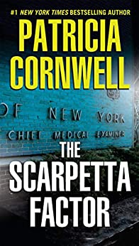 The Scarpetta Factor: Scarpetta (Book 17) (Kay Scarpetta)