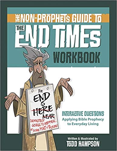 The Non-Prophet's Guide to the End Times Workbook
