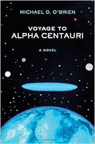 Voyage to Alpha Centauri: A Novel