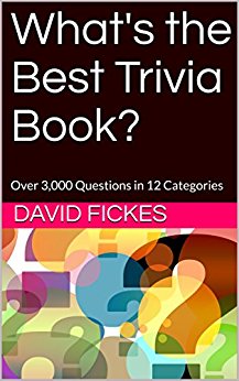 What's the Best Trivia Book?: Over 3,000 Questions in 12 Categories